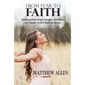 From Fear to Faith