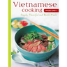 Vietnamese Cooking Made Easy: Simple, Flavorful and Quick Meals [Vietnamese Cookbook, 50 Recipes]