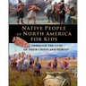 Native People of North America for Kids - through the lives of their chiefs and heroes
