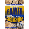 Turn Up Prayer Pull Down Strongholds Devotional