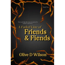 A Faded Line of Friends and Fiends