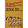 Dancing in Paradise, Burning in Hell: Women in Maine's Historic Working Class Dance Industry
