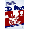 American Parties in Context: Comparative and Historical Analysis