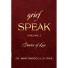 Grief Speak: Stories of Loss, volume 2