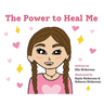 The Power To Heal Me