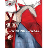 The Writing on the Wall: The Work of Joane Cardinal-Schubert