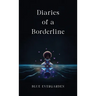 Diaries of a Borderline