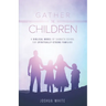 Gather the Children