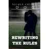Rewriting the Rules