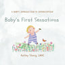 Baby's First Sensations: A Baby's Introduction to Interoception