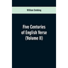 Five Centuries of English Verse: (Volume II)