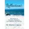 Reflections: Daily Stories of Inspiration, Motivation, Encouragement, and Planning