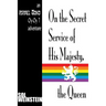 On the Secret Service of His Majesty, the Queen