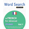 Word Search in French for Advanced - It's Easy! Vol.1 - Delta Classics - Find 2000 Cleverly Hidden Words: A Fun Language Activity - Includes Bonus Gam