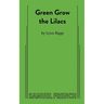 Green Grow the Lilacs