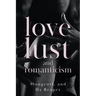 Love, Lust, and Romanticism