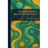 Introduction to Human Parasitology