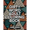 Dirty Word Adult Coloring Book ( Vol. 2)