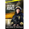 Out of the Ashes: Christian Romantic Suspense