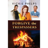 Forgive the Trespassers