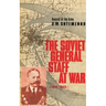 The Soviet General Staff at War: 1941-1945
