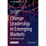 Change Leadership in Emerging Markets: The Ten Enablers Model