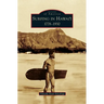 Surfing in Hawai'i: 1778-1930
