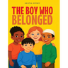The Boy Who Belonged