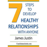 7 Steps to Develop Healthy Relationships With Anyone