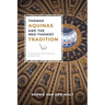 Thomas Aquinas and the Neo-Thomist Tradition: A Christian-Philosophical Assessment