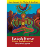 Ecstatic Trance: Ritual Body Postures - The Workbook