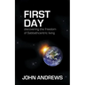 First Day: Discovering the freedom of Sabbathcentric living