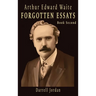 Arthur Edward Waite Forgotten Essays - Book Second