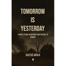 Tomorrow is Yesterday