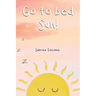 Go to Bed Sun!