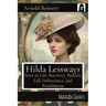 Hilda Lessways: Start in Life, Recovery, Burden, Fall, Deliverance, and Punishment