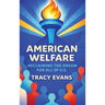 American Welfare: Reclaiming the Dream for All of U.S.