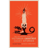 The Valancourt Book of Victorian Christmas Ghost Stories, Volume Three