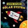 Sammie Explores the Solar System: Learn about the planets