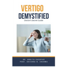 Vertigo Demystified: Doctor's Secret Guide