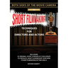 Short Filmmaking: Both Sides of the Movie Camera