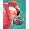 Why Are Flamingos Pink?