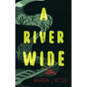 A River Wide