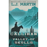 Callihan: Valley of Skulls