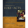 A Theology of Luke and Acts: God's Promised Program, Realized for All Nations