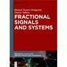Fractional Signals and Systems
