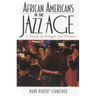 African Americans in the Jazz Age: A Decade of Struggle and Promise