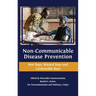 Non-communicable Disease Prevention: Best Buys, Wasted Buys and Contestable Buys