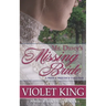 Mr. Darcy's Missing Bride: A Pride and Prejudice Variation