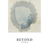 Beyond: An Anthology